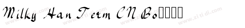 Milky Han Term CN Bo字体转换